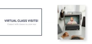 Virtual class visits are a new way to connect with classes.